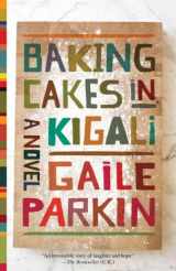 9780385343435-0385343434-Baking Cakes in Kigali: A Novel