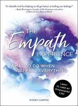 9781507207161-1507207166-The Empath Experience: What to Do When You Feel Everything