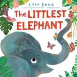 9781682634943-1682634949-The Littlest Elephant