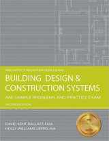 9781591263258-1591263255-Building Design & Construction Systems: ARE Sample Problems and Practice Exam, 2nd Ed