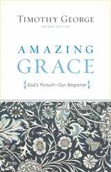 9781433515484-1433515482-Amazing Grace: God's Pursuit, Our Response (Second Edition)
