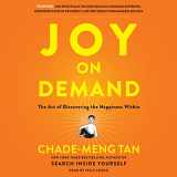 9781504734721-1504734726-Joy on Demand: The Art of Discovering the Happiness Within