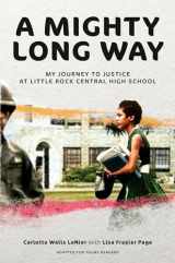 9780593486757-0593486757-A Mighty Long Way (Adapted for Young Readers): My Journey to Justice at Little Rock Central High School