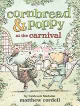 9780759554900-0759554900-Cornbread & Poppy at the Carnival (Cornbread and Poppy, 2)