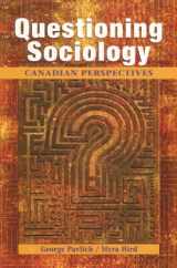 9780195422733-0195422732-Questioning Sociology: A Canadian Perspective