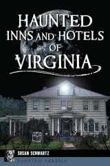 9781467154536-1467154539-Haunted Inns and Hotels of Virginia (Haunted America)