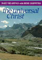 9780232518719-0232518718-The Universal Christ: Daily Readings with Bede Griffiths (Modern Spirituality Series)