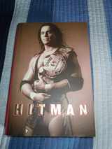 9780446539722-0446539724-Hitman: My Real Life in the Cartoon World of Wrestling