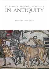 9781845203610-1845203615-A Cultural History of Animals in Antiquity (The Cultural Histories Series)