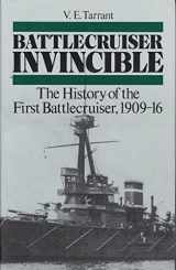 9780870211478-0870211471-Battlecruiser Invincible: The History of the First Battlecruiser, 1909-16