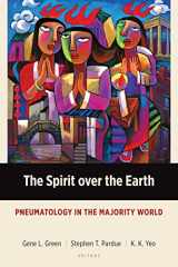 9780802872739-0802872735-The Spirit over the Earth: Pneumatology in the Majority World (Majority World Theology (MWT))