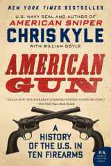 9780062242723-0062242725-American Gun: A History of the U.S. in Ten Firearms (P.S.)