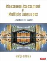 9781544384603-1544384602-Classroom Assessment in Multiple Languages: A Handbook for Teachers