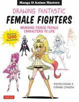 9784805315842-4805315849-Drawing Fantastic Female Fighters: Manga & Anime Masters: Bringing Fierce Female Characters to Life (With Over 1,200 Illustrations)