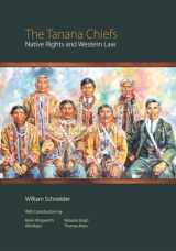 9781602233447-1602233446-The Tanana Chiefs: Native Rights and Western Law