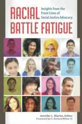 9781440832093-1440832099-Racial Battle Fatigue: Insights from the Front Lines of Social Justice Advocacy