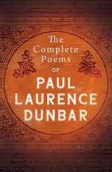 9781443774420-1443774421-The Complete Poems of Paul Laurence Dunbar