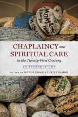 9781469667607-1469667606-Chaplaincy and Spiritual Care in the Twenty-First Century: An Introduction