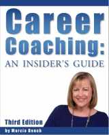 9781939795625-1939795621-Career Coaching: An Insider's Guide - Third Edition