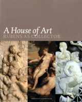 9789076704708-9076704708-A House of Art: Rubens as Collector