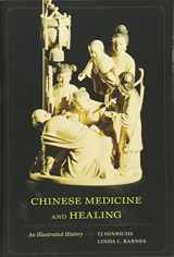 9780674047372-0674047370-Chinese Medicine and Healing: An Illustrated History