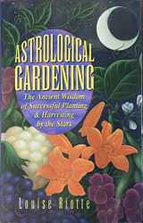 9780517122723-0517122723-Astrological Gardening