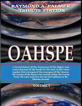 9781606112298-1606112295-Oahspe Volume 1: Raymond A. Palmer Tribute Edition (In Two Volumes)
