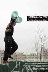9780979057014-0979057019-roMANIA After 2000: Five New Romanian Plays