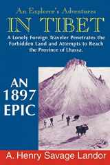 9781879415317-1879415313-An Explorer's Adventures In Tibet: An 1897 Epic
