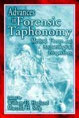 9780849311895-0849311896-Advances in Forensic Taphonomy: Method, Theory, and Archaeological Perspectives