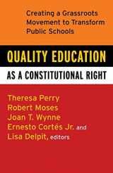 9780807032824-0807032824-Quality Education as a Constitutional Right: Creating a Grassroots Movement to Transform Public Schools
