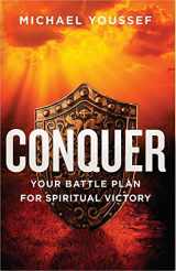 9780736954631-0736954635-Conquer: Your Battle Plan for Spiritual Victory