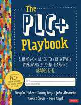 9781544378442-1544378440-The PLC+ Playbook, Grades K-12: A Hands-On Guide to Collectively Improving Student Learning