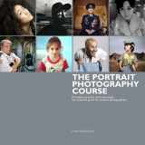 9780321766663-0321766660-The Portrait Photography Course