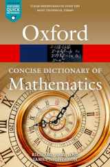 9780198845355-0198845359-The Concise Oxford Dictionary of Mathematics (Oxford Quick Reference)