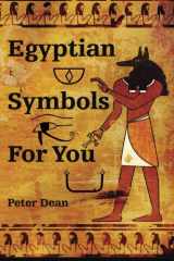 9781617662492-1617662496-Egyptian Symbols For You