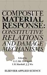 9781851662289-1851662286-Composite Material Response: Constitutive relations and damage mechanisms