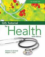 9781589486782-1589486781-GIS Tutorial for Health for ArcGIS Desktop 10.8