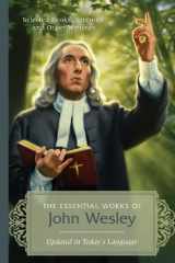9781624162299-1624162290-The Essential Works of John Wesley: Selected Books, Sermons, and Other Writings