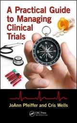 9781138196506-1138196509-A Practical Guide to Managing Clinical Trials