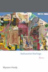 9780691177090-0691177090-Radioactive Starlings: Poems (Princeton Series of Contemporary Poets, 137)
