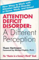 9780887331565-0887331564-Attention Deficit Disorder: A Different Perception