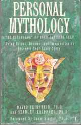 9780044405238-0044405235-Personal Mythology: The Psychology of Your Evolving Self Using Ritual, Dreams and Imagination to Discover Your Inner Story