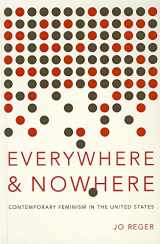 9780199861996-0199861994-Everywhere and Nowhere: Contemporary Feminism in the United States