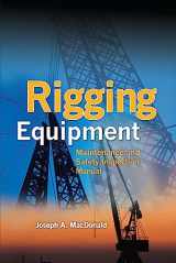9780071719483-0071719482-Rigging Equipment: Maintenance and Safety Inspection Manual