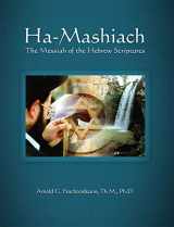 9781935174332-1935174339-Ha-Mashiach: The Messiah of the Hebrew Scriptures