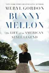 9781455588725-1455588725-Bunny Mellon: The Life of an American Style Legend
