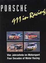 9783928540445-3928540440-Porsche 911 in Racing: Vier Jahrzehnte im Motorsport. Four Decades of Motor Racing