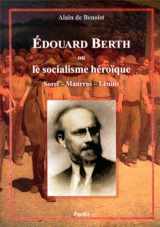 9782867144677-2867144671-Edouard Berth ou le socialisme heroique (Sorel - Maurras - Lenine)
