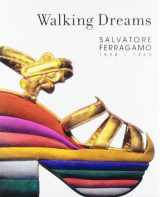 9788493442637-8493442631-Walking Dreams: Salvatore Ferragamo, 1898-1960